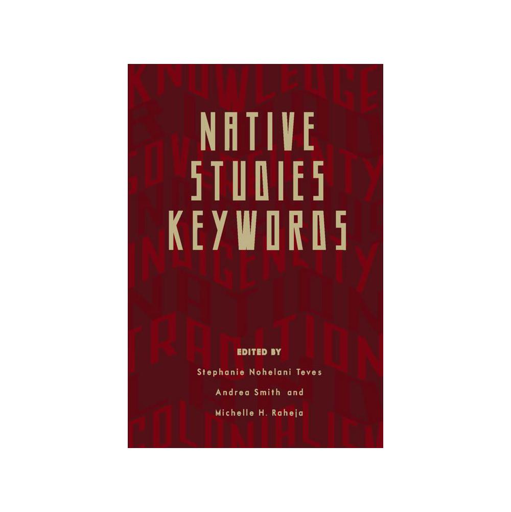 Teves, Native Studies Keywords, 9780816531509, University of Arizona Press, 2015, Social Science, Books, 946486